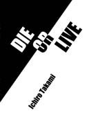『DIE OR LIVE』の表紙